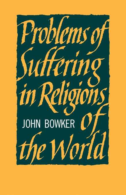 Problems of Suffering in Religions of the World