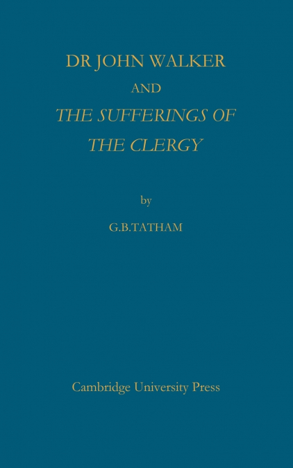 Dr John Walker and the Sufferings of the Clergy