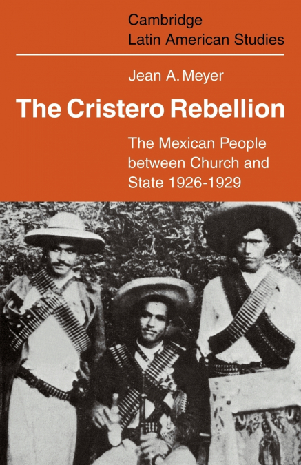 The Cristero Rebellion