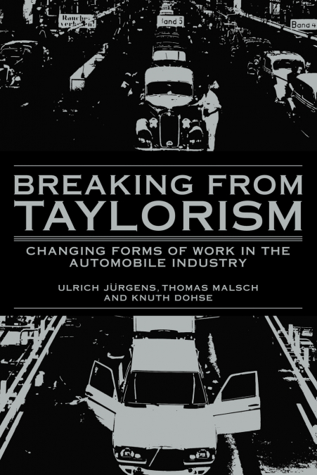 Breaking from Taylorism