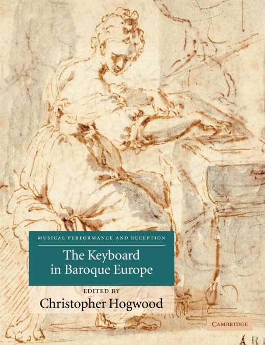 The Keyboard in Baroque Europe