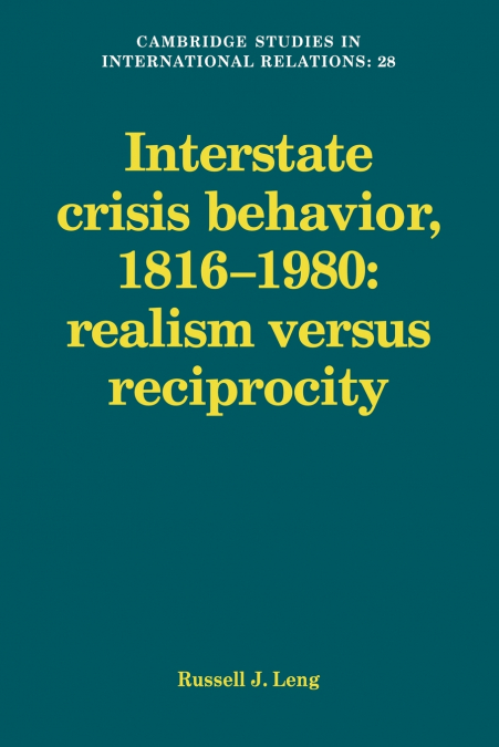 Interstate Crisis Behavior, 1816 1980