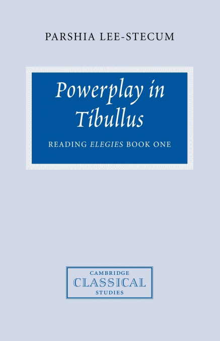Powerplay in Tibullus