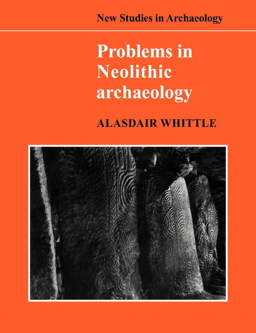 Problems in Neolithic Archaeology