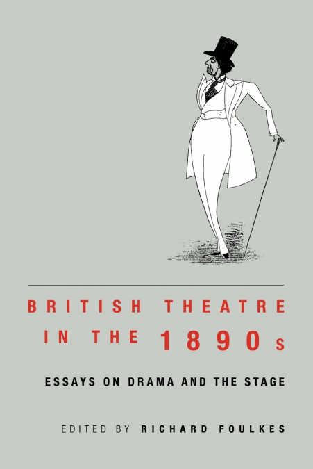 British Theatre in the 1890s