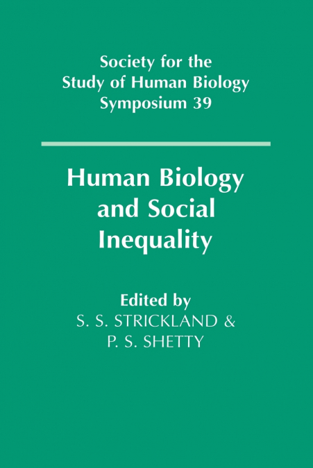 Human Biology and Social Inequality