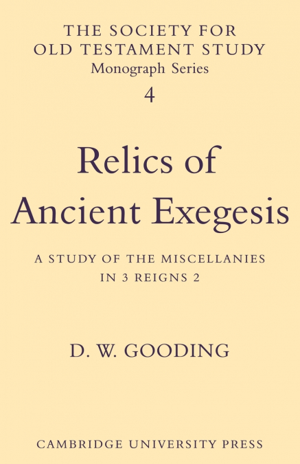 Relics of Ancient Exegesis