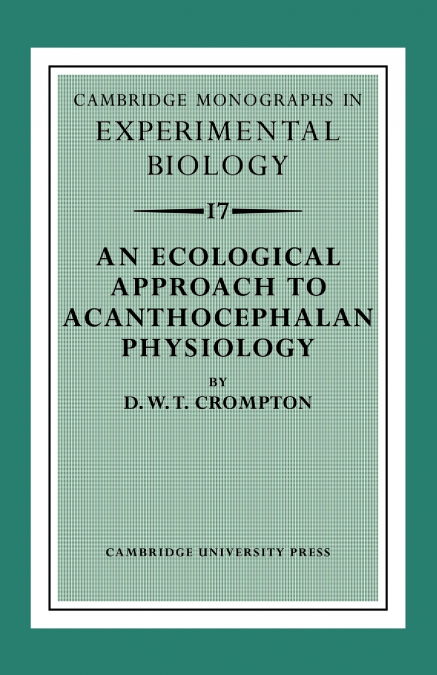 An Ecological Approach to Acanthocephalan Physiology
