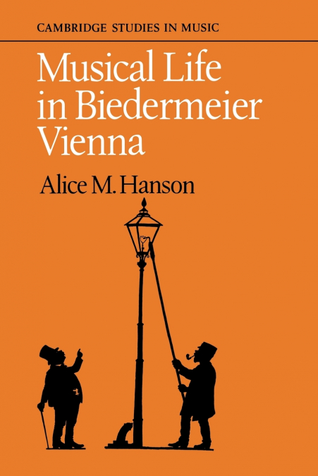 Musical Life in Biedermeier Vienna