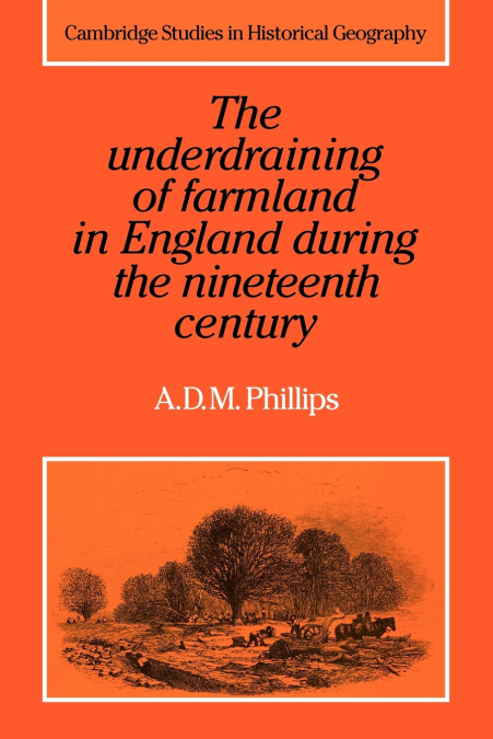 The Underdraining of Farmland in England During the Nineteenth Century