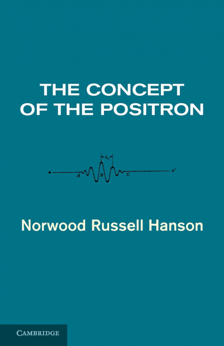 The Concept of the Positron