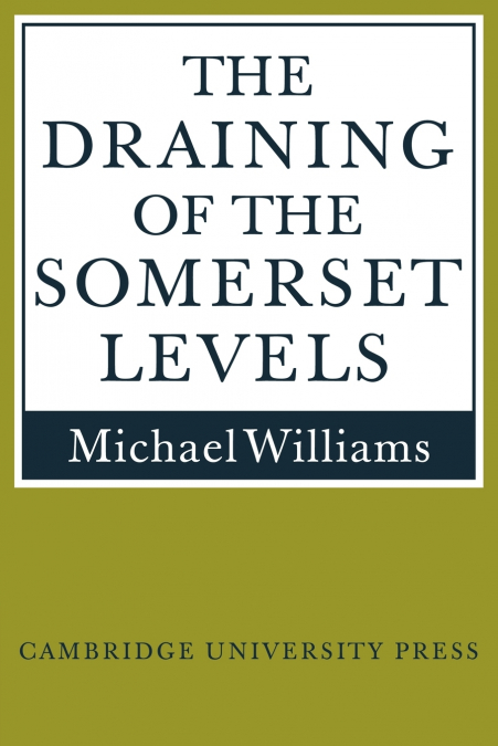 The Draining of the Somerset Levels
