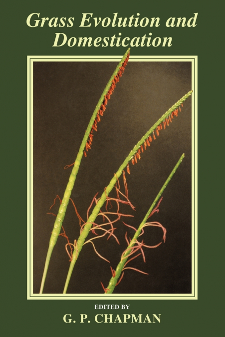 Grass Evolution and Domestication