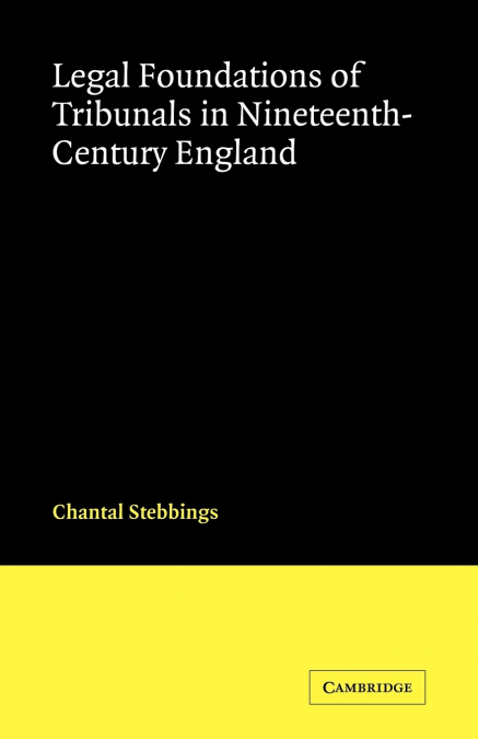 Legal Foundations of Tribunals in Nineteenth-Century England