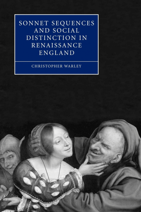 Sonnet Sequences and Social Distinction in Renaissance England