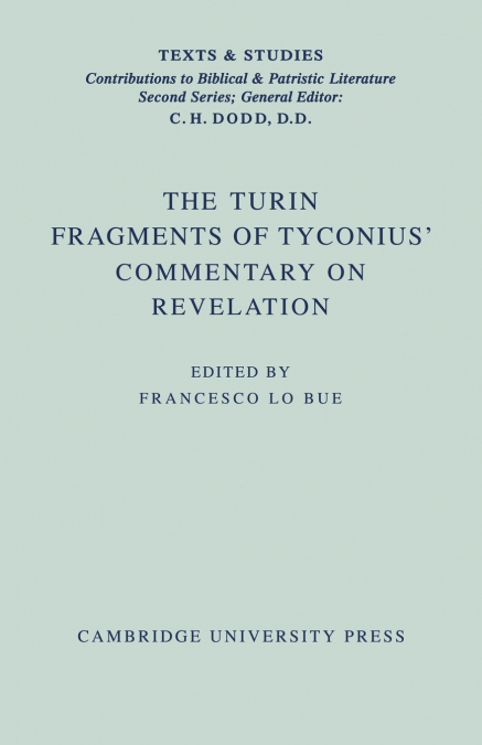 The Turin Fragments of Tyconius’ Commentary on Revelation