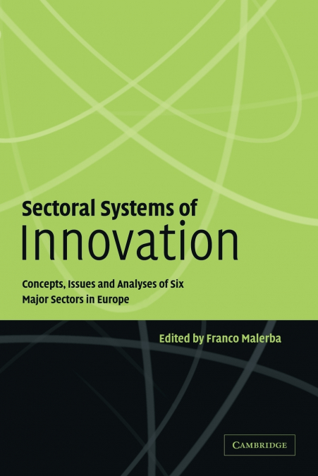 Sectoral Systems of Innovation