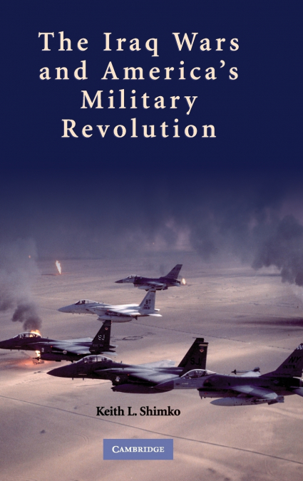 Iraq Wars America Military Revolut