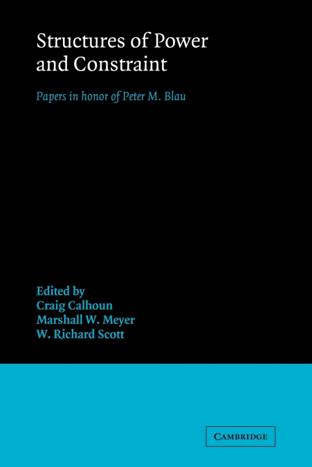 Structures of Power and Constraint