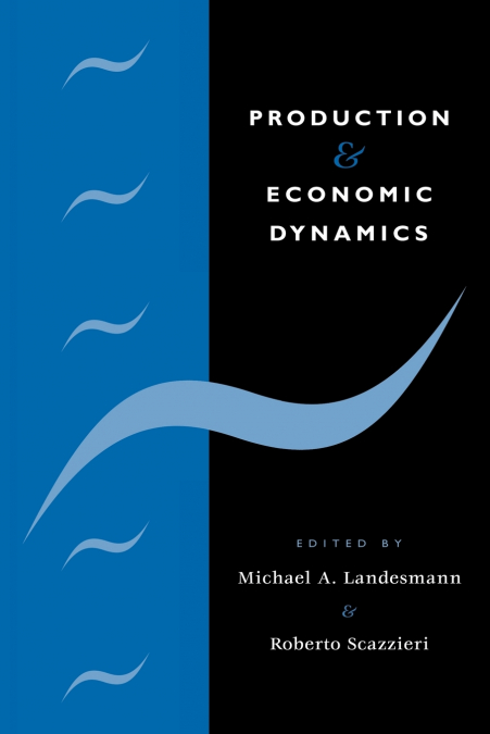 Production and Economic Dynamics