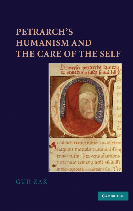 Petrarch’s Humanism and the Care of the Self