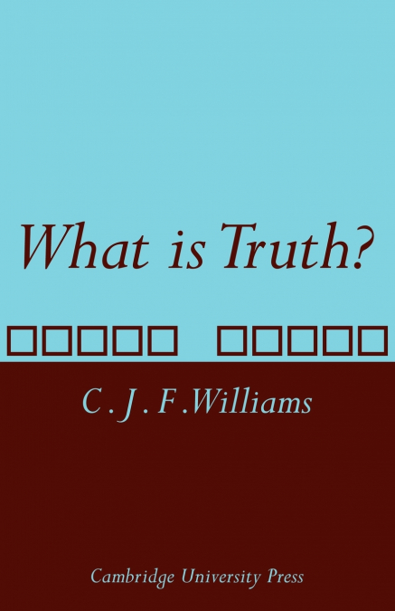 What Is Truth?