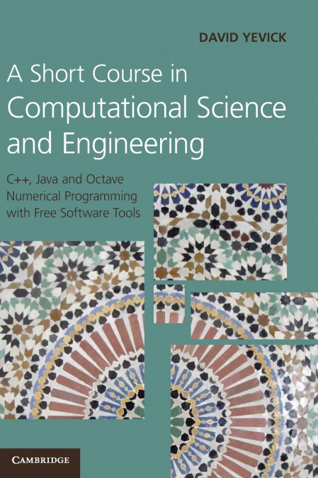 A Short Course in Computational Science and Engineering