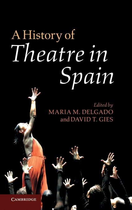 A History of Theatre in Spain
