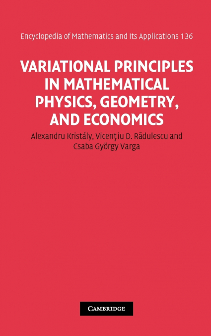 Variational Principles in Mathematical Physics, Geometry, and Economics