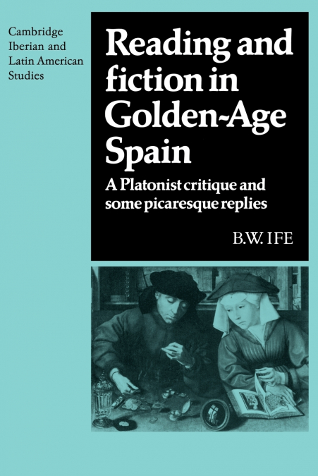 Reading and Fiction in Golden-Age Spain