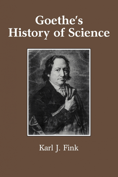 Goethe’s History of Science