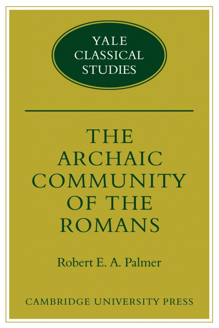 The Archaic Community of the Romans