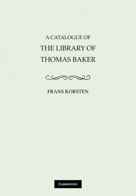A Catalogue of the Library of Thomas Baker