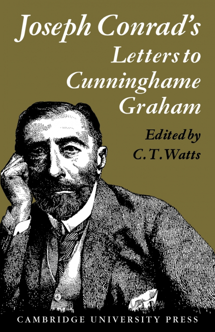 Joseph Conrad’s Letters to R. B. Cunninghame Graham