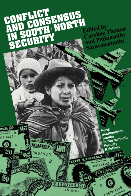 Conflict and Consensus in South/North Security