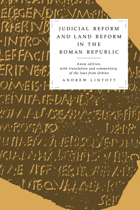 Judicial Reform and Land Reform in the Roman Republic