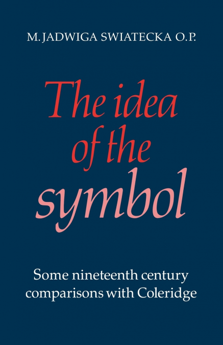 The Idea of the Symbol