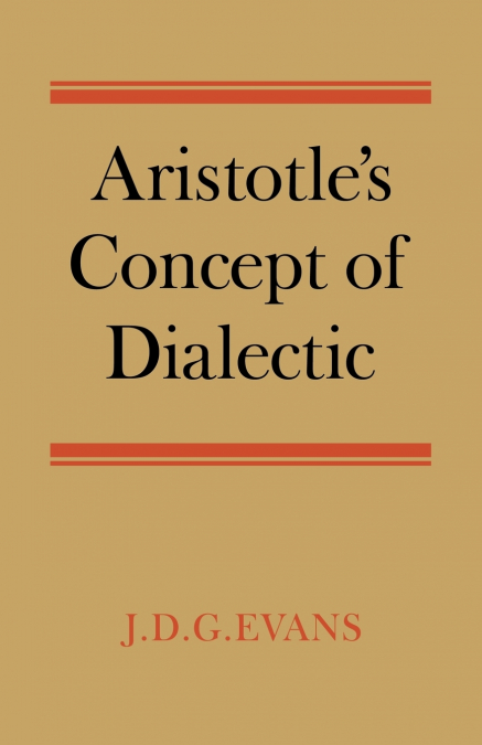 Aristotle’s Concept of Dialectic