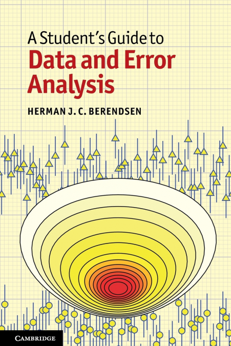 A Student’s Guide to Data and Error Analysis