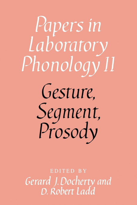 Gesture, Segment, Prosody