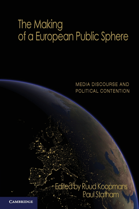 The Making of a European Public Sphere