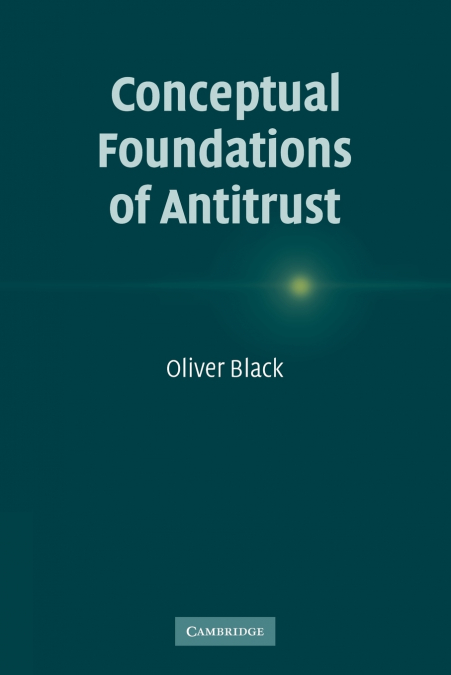 Conceptual Foundations of Antitrust