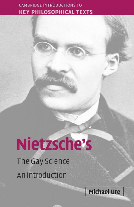 Nietzsche’s The Gay Science