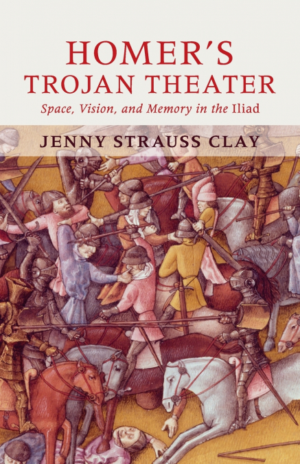 Homer’s Trojan Theater