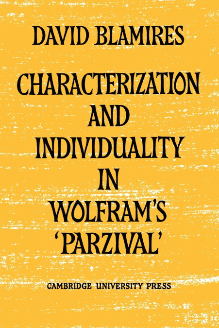 Characterization and Individuality in Wolfram’s ’Parzival’