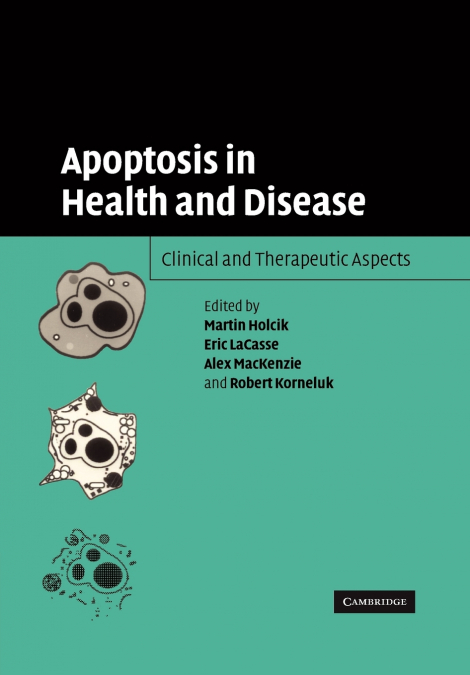 Apoptosis in Health and Disease