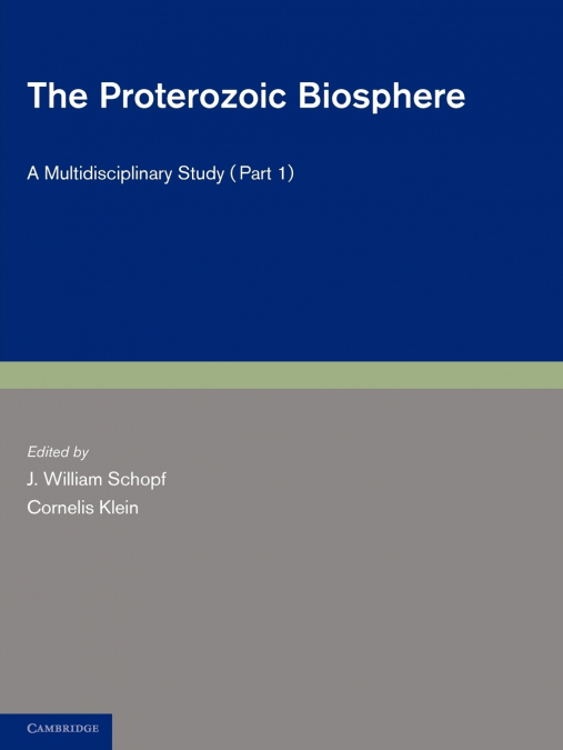 The Proterozoic Biosphere - Part 1