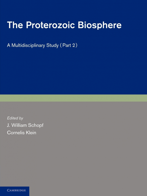 The Proterozoic Biosphere - Part 2