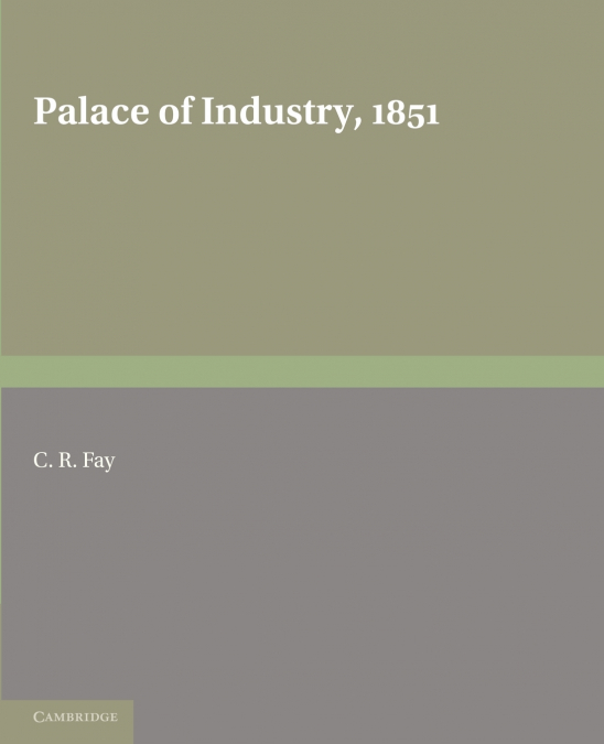 Palace of Industry, 1851
