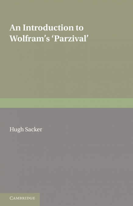 An Introduction to Wolframs ’Parzival’